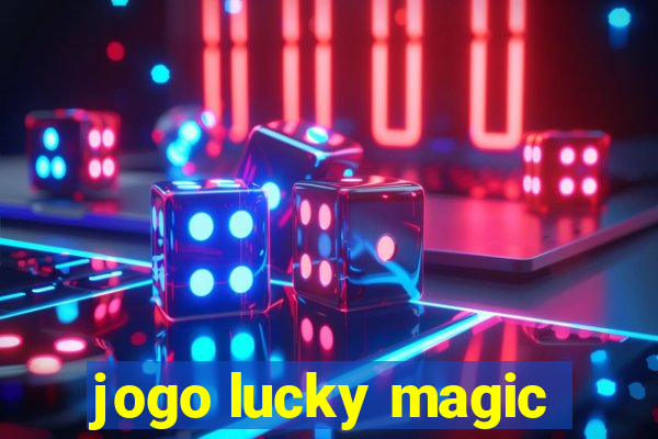 jogo lucky magic